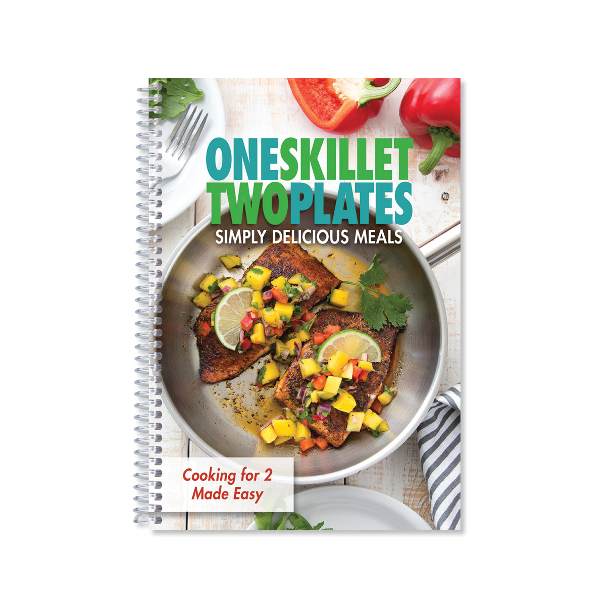 One Skillet, Two Plates Book cover. Cooking for two made easy.