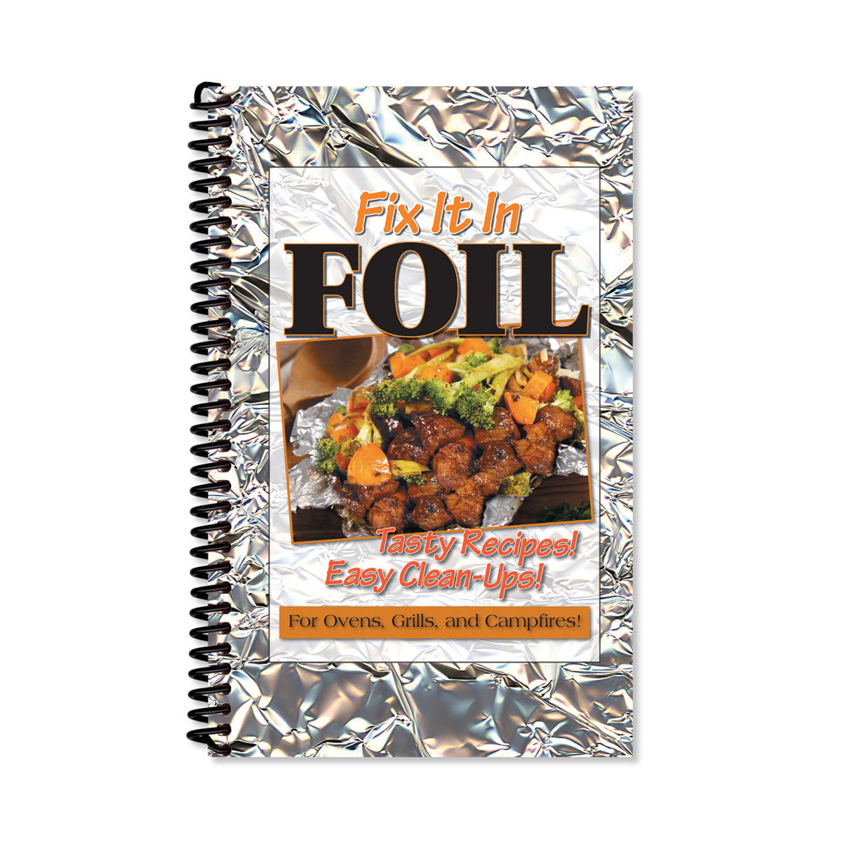 Front cover of Fix it in Foil. Tasty recipes! Easy clean-ups!
