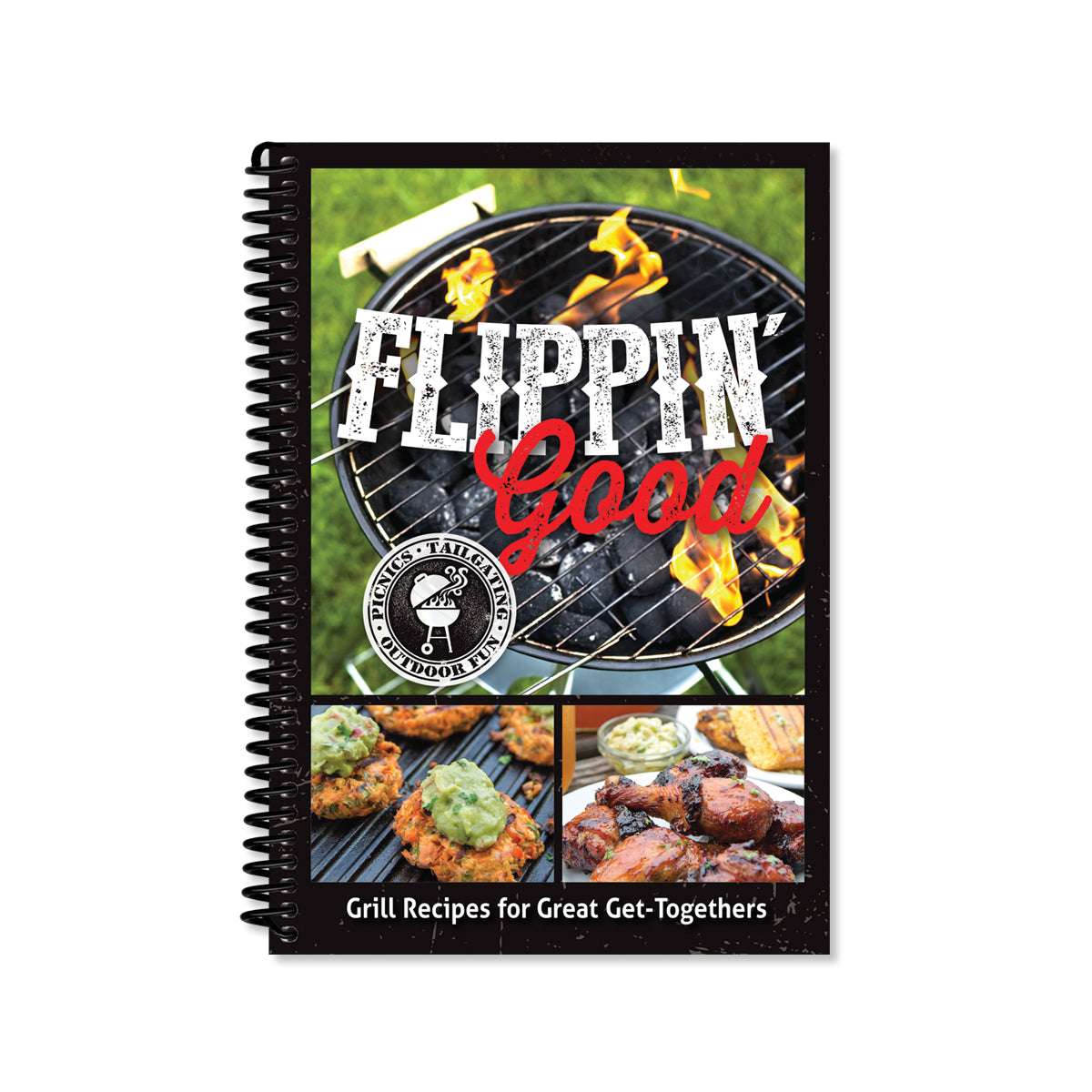 Flippin' Good Grill Recipe Book cover, great for get-togethers.